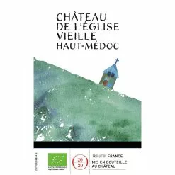 Offres ⭐ Château de l'Eglise Vieille BIO, 2020 - Haut-Médoc AOP - Rouge - 75 cl ???? -Vins Rouges Soldes 3148592005441 3