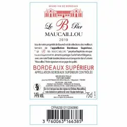 Bon marché ???? Le B par Maucaillou, 2019 - Bordeaux Supérieur AOP - Rouge - 75 cl ⌛ -Vins Rouges Soldes 3760063166385 3